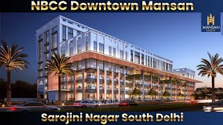 NBCC DOWNTOWN : Sarojini Nagar, A High Street Commercial Project