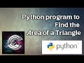 Python program to find the area of a triangle #pythontutorial