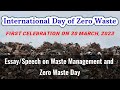 Essay/Speech on International Day of Zero Waste 2023|Essay on Waste Management|Zero Waste Day Speech