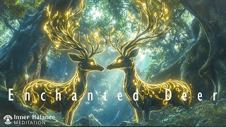 Enchanted Deer - Connecting The Soul With The Healing Energy Of Nature - Inner Balance Meditation