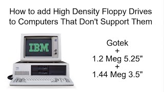 How to add high density drives to an IBM 5150 or IBM 5160 (Even a Gotek!)