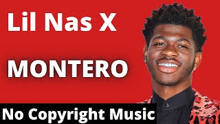 Lil Nas X - MONTERO [Remix] No Copyright Music