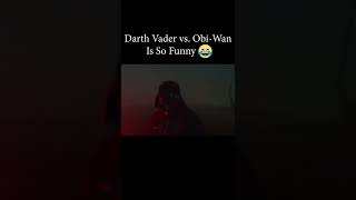 Darth Vader Vs. Obi-Wan 😂