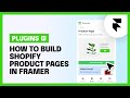 How to Build Shopify Product Pages in Framer