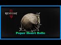 Remnant 2, The Awakened King DLC: Paper Heart Relic guide