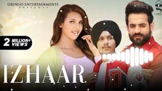 Izhaar Song ringtone || New Punjabi song ringtone || Latest Song ringtone|| Gagandeep Thamber