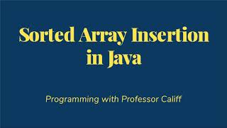 Insertion into a Sorted Array in Java