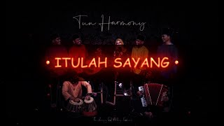 Itulah Sayang - Orkes Melayu TUN HARMONY | #lagumelayu #malaymusic