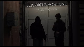 pscl x ChaiN - Verlorene Hoffnung (Official 4K Music Video)