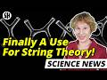 Finally a Use for String Theory!
