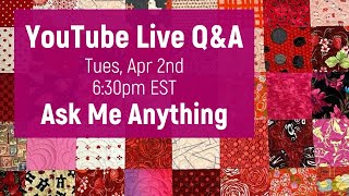 Live Q&A Tuesday April 2nd, 6:30pm