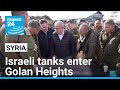 Israeli tanks enter occupied Syrian territory of Golan Heights to 'protect communities'