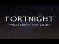 Taylor Swift Ft. Post Malone - Fortnight (Lyrics)