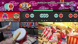 BORN ON DREAM! ～HANABI☆NIGHT～ TATACON【Taiko no Tatsujin: Drum 'n' Fun!】