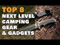 Top 8 Next Level Camping Gear & Gadgets #7 2023