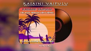 Kasaini Vaipulu - Malua e (Audio)