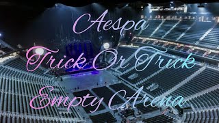 aespa - Trick or Trick | Empty Arena Effect 🎧