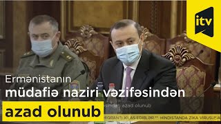 Ermənistanın müdafiə naziri vəzifəsindən azad olunub