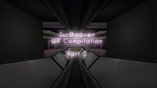 Surfheaven WR Compilation [Part 2/2]