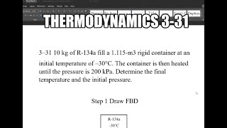 Thermodynamics 3-31 10 kg of R-134a fill a 1.115-m3 rigid container at an initial temperature of