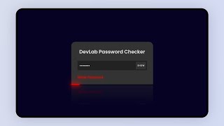 Build a Password Strength Checker with HTML CSS and JavaScript