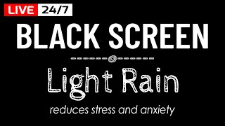 Light Rain Sounds with Black Screen for Deep Sleeping & Focus, Live Rain 24/7