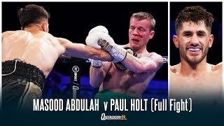 MASOOD ABDULAH v PAUL HOLT (Full Fight) | UNBEATEN 'SUPER MAS' SCORES IMPRESSIVE STOPPAGE 💥