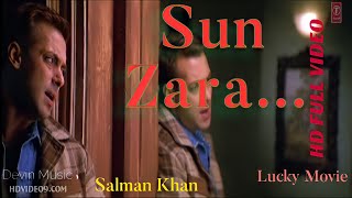 Sun Zara Full HD Video 1080p Salman Khan (Lucky Movie)