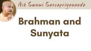 Brahman and Sunyata | Swami Sarvapriyananda