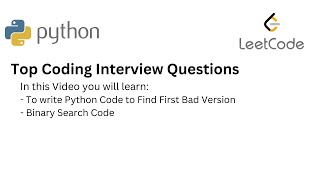 Top Coding Interview Questions - 32 First Bad Version | Python | leetcode
