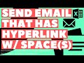 Excel VBA Macro: Send Email with Hyperlink (that has Spaces in the File Name)