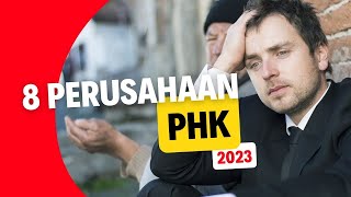 Studi Kasus : 8 Perusahaan Indonesia PHK di tahun 2023