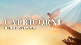 CAPRICORNE ♑️️ DU 1ER AU 15 MARS 2025 \