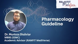 Pharmacology Guideline || Dr. Murtoza Shahriar || RAMFIT MediVerse