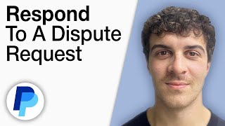 How To Respond to a PayPal Dispute Request [2025 Full Guide]