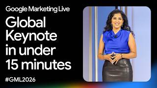 Google Marketing Live 2026 in under 15 minutes