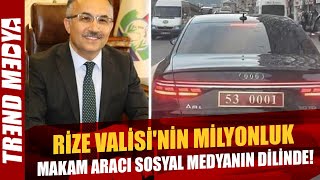 Rize Valisi'nin milyonluk makam aracı sosyal medyanın dilinde! Yerden yere vuruyorlar