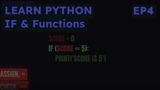 Learn Python EP4 - IF & Functions