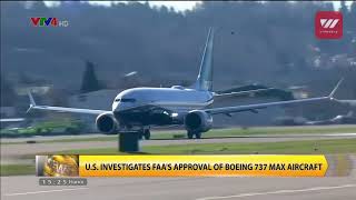 U.S. investigates FAA's approval of Boeing 737 max aircraft | VTV World