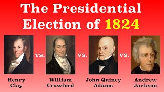 The American Presidential Election of 1824