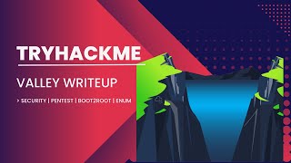 Tryhackme Valley Writeup | Walkthrough