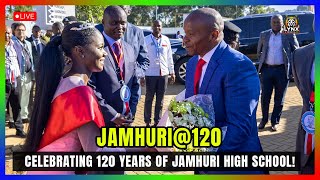 LIVE: DP KITHURE KINDIKI AT JAMHURI HIGH SCHOOL TO CELEBRATE 120 YEARS  🎉🔥