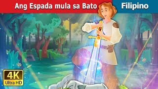 Ang Espada mula sa Bato | Sword in the Stone in Filipino | @FilipinoFairyTales