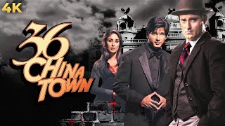 36 China Town (2006) Full Movie 4K | Akshaye Khanna, Kareena Kapoor, Shahid Kapoor @Ultramovies4k