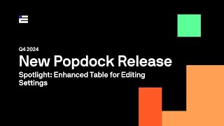 Popdock New User Experience: Enhanced Table for Editing Settings