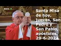 Santa Misa de hoy, jueves, San Pedro y San Pablo, apóstoles, 29-6-2023