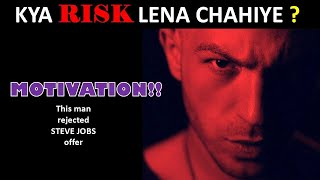 Risk -hindi motivation, रिस्क, Billionaires who took Risk, Entrepreneurs Powerful motivational video