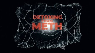 Detoxing From Meth
