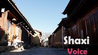 Why foreigners love Shaxi old town, Yunnan?