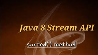 Java8 Stream API | sorted() method practical demo with example @javasip